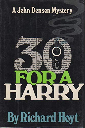 9780871313577: 30 For a Harry: A John Denson Mystery