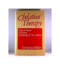 Imagen de archivo de Chelation therapy: How to prevent or reverse hardening of the arteries a la venta por ThriftBooks-Dallas