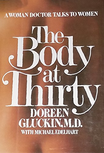 Stock image for The Body at Thirty for sale by ThriftBooks-Dallas