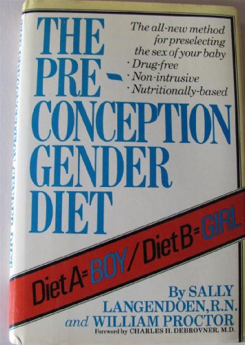 The Preconception Gender Diet (9780871313720) by Sally Langendoen, R.N.; William Proctor