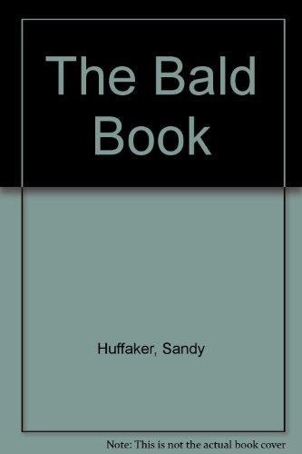 Stock image for The Bald Book for sale by Eatons Books and Crafts
