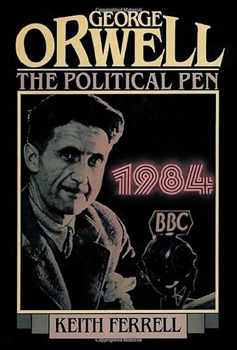 Imagen de archivo de George Orwell: Political Pen a la venta por Booketeria Inc.