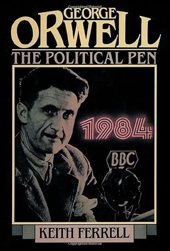 Stock image for George Orwell, the Political Pen for sale by Anna's Books