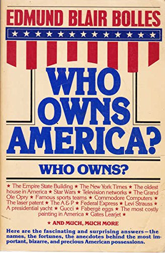 Who Owns America? (9780871314505) by Bolles, Edmund Blair