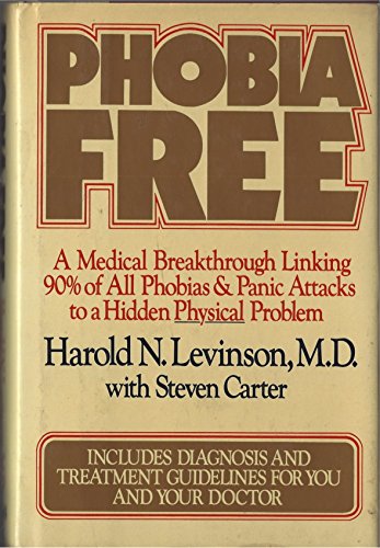Beispielbild fr Phobia free : a medical breakthrough linking 90% of all phobias and panic attacks to a hidden physical problem zum Verkauf von Robinson Street Books, IOBA