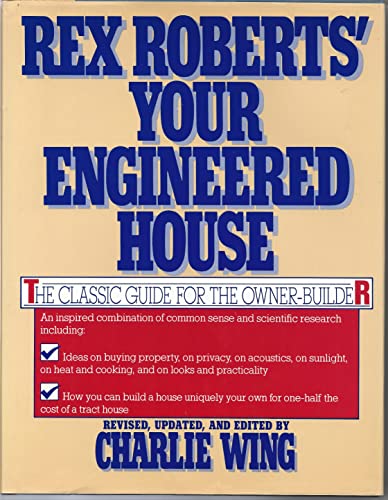 9780871315335: Rex Roberts' Your Engineered House by Rex Roberts (1987-12-02)