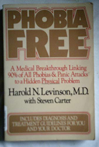 Imagen de archivo de Phobia Free : A Medical Breakthrough Linking Ninety Percent of all Phobias and Panic Attacks to a Hidden Physical Problem a la venta por Better World Books Ltd