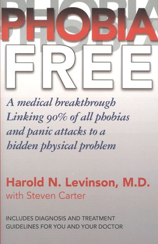 Stock image for Phobia Free: Medical Breakthrough Linking 90% of all Phobias and Panic Attack to a Hidden Physical Problem for sale by Your Online Bookstore
