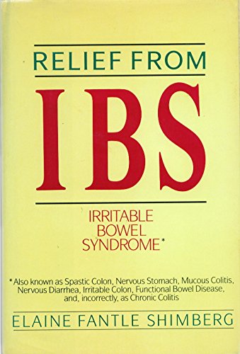 Stock image for Relief from Ibs: Irritable Bowel Syndrome for sale by Wonder Book