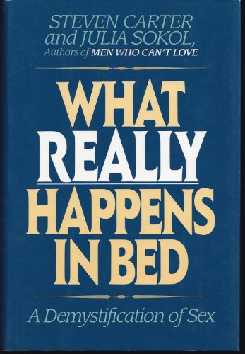 Beispielbild fr What Really Happens in Bed? : A Demystification of Sex zum Verkauf von Better World Books: West