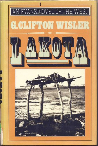 9780871315632: Lakota: 0001 (Evans Novel of the West)