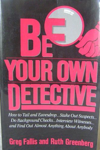 Stock image for Be Your Own Detective for sale by Bob's Book Journey