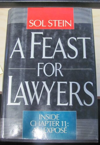 9780871315892: A Feast for Lawyers: Inside Chapter 11 : An Expose