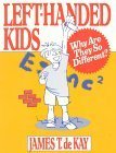 Stock image for Left-Handed Kids: Why Are They So Different for sale by Gulf Coast Books