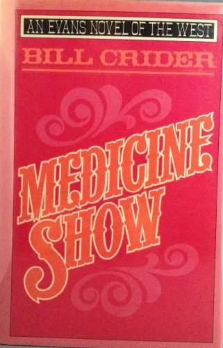 9780871316134: Medicine Show: An Evans Novel of the West