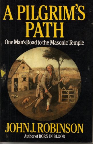 Stock image for A Pilgrim's Path: One Man's Road to the Masonic Temple for sale by HPB-Emerald