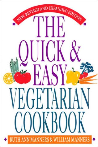 Beispielbild fr Quick & Easy Vegetarian Cookbook: Expanded Edition zum Verkauf von Wonder Book