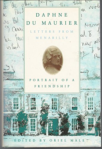 Imagen de archivo de Daphne du Maurier : Letters from Menabilly, Portrait of a Friendship a la venta por Better World Books