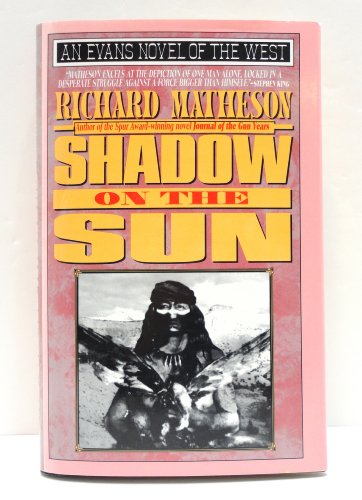 Imagen de archivo de Shadow on the Sun (Evans Novel of the West) a la venta por HPB-Ruby