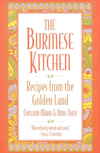 Stock image for The Burmese Kitchen: Recipes from the Golden Land for sale by ThriftBooks-Atlanta