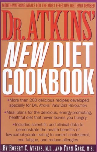 Stock image for Dr. Atkins' New Diet Cookbook Mouth-Watering Meals to Accompany the Most Effective Diet Ever Devised for sale by TextbookRush