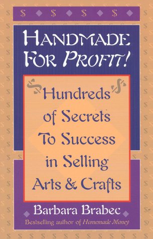 9780871318121: Handmade for Profit!: Hundreds of Secrets to Success in Selling Arts and Crafts