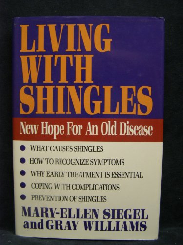9780871318282: Living with Shingles: New Hope for an Old Disease