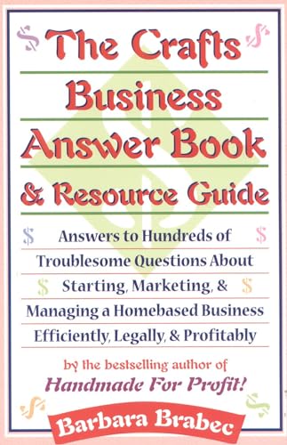 Beispielbild fr The Crafts Business Answer Book & Resource Guide zum Verkauf von Wonder Book