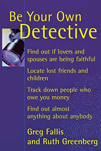 Beispielbild fr Be Your Own Detective zum Verkauf von Better World Books