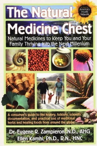 Stock image for The Natural Medicine Chest: Natural Medicines To Keep You and Your Family Thriving into the Next Millennium for sale by Books of the Smoky Mountains