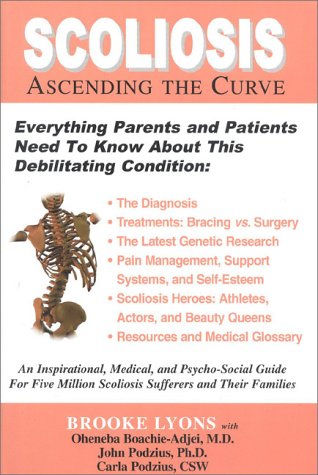 Beispielbild fr Scoliosis : Ascending the Curve zum Verkauf von Better World Books