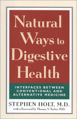 9780871319098: The Natural Way to Digestive Health: A Layman's Guide to Preventing and Treating Gastrointestinal Disease