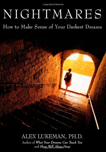 Stock image for Nightmares: How to Make Sense of Your Darkest Dreams for sale by HPB Inc.