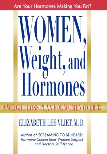 Stock image for Women, Weight and Hormones: A Weight-Loss Plan for Women Over 35 for sale by SecondSale