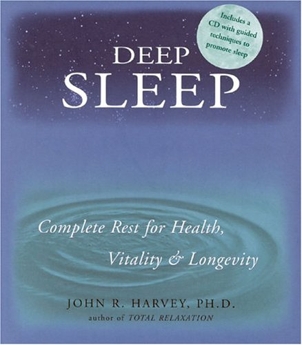 Imagen de archivo de Deep Sleep: Complete Rest for Health, Vitality and Longevity [With CDROM] a la venta por ThriftBooks-Atlanta