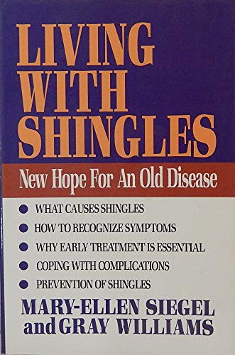 Stock image for Living with Shingles: New Hope for an Old Disease for sale by HPB Inc.