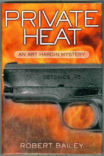 Beispielbild fr Private Heat : An Art Hardin Mystery zum Verkauf von Better World Books