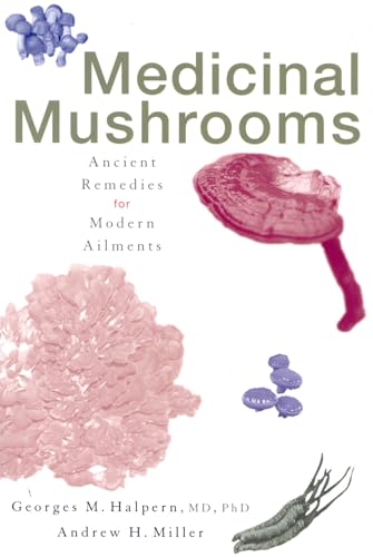 Beispielbild fr Medicinal Mushrooms: Ancient Remedies for Modern Ailments zum Verkauf von ICTBooks