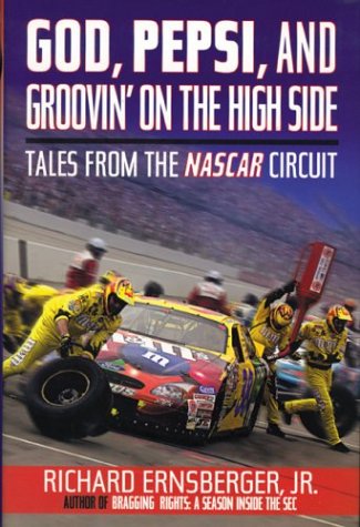 Imagen de archivo de God, Pepsi, and Groovin' on the High Side : Tales from the NASCAR Circuit a la venta por Better World Books