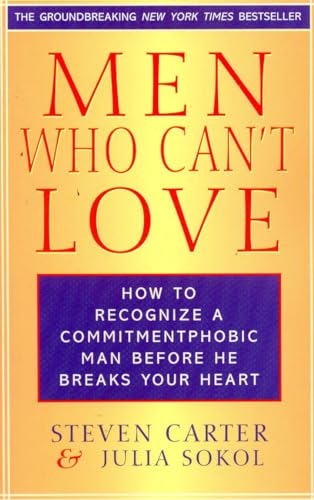 Stock image for Men Who Can't Love: How to Recognize a Commitmentphobic Man Before He Breaks Your Heart for sale by KuleliBooks