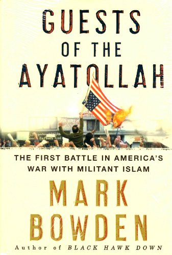 9780871339256: Guests of the Ayatollah: The Iran Hostage Crisis, The First Battle in America's War With Militant Islam