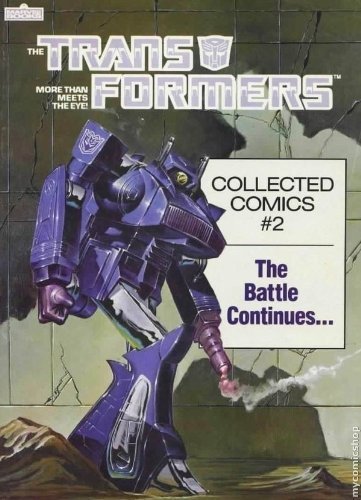 Beispielbild fr The Transformers Collected Comics, No. 2: The Battle Continues zum Verkauf von Ergodebooks