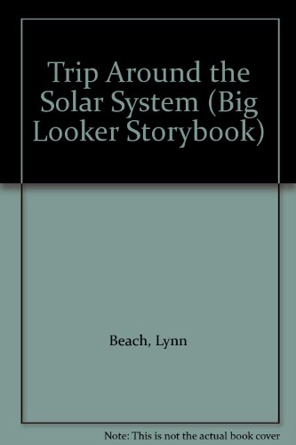 9780871351227: Title: Trip Around the Solar System Big Looker Storybook