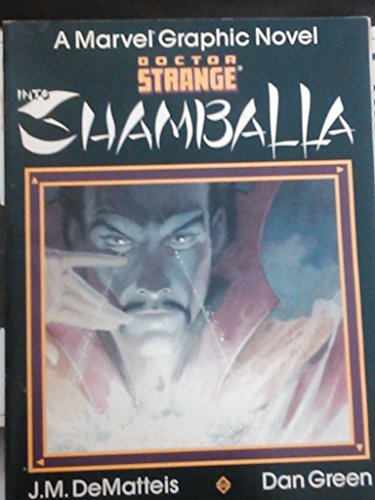 9780871351661: Doctor Strange: Into Shamballa (Marvel Graphic Novel) by J. M. DeMatteis (1986-01-01)