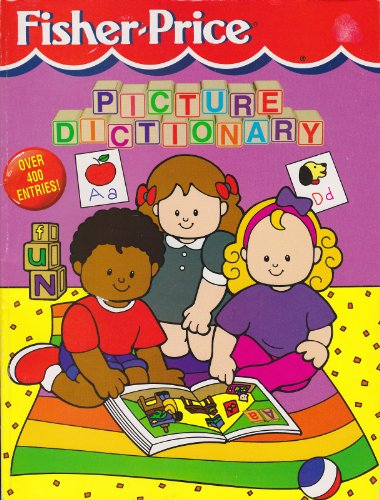 The Fisher-Price Picture Dictionary (9780871351739) by Anastasio, Dina