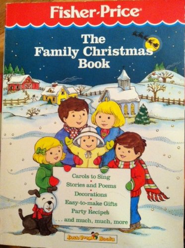 Stock image for The Family Christmas Book (Fisher Price) for sale by Colorado's Used Book Store