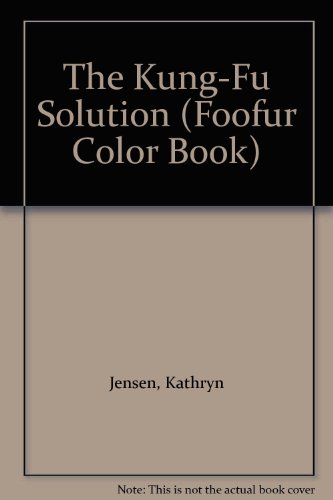 9780871352279: The Kung-Fu Solution (Foofur Color Book)
