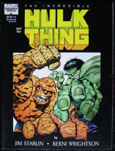 The Incredible Hulk and the Thing: The Big Change (A Marvel Graphic Novel #29) (9780871352996) by Jim Starlin