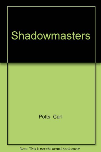 Beispielbild fr Shadowmasters zum Verkauf von Books From California