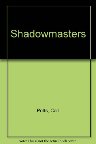 Imagen de archivo de Shadowmasters a la venta por Books From California